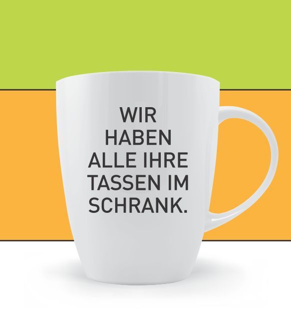 Wir haben alle Ihre Tassen im Schrank! Tassen_im_Schrank_2015.jpg